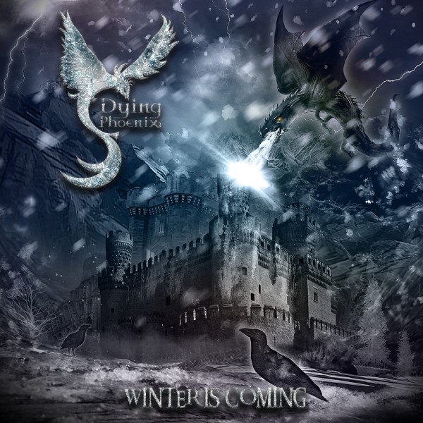 DYING PHOENIX - Winter Is Coming - Frontcover
