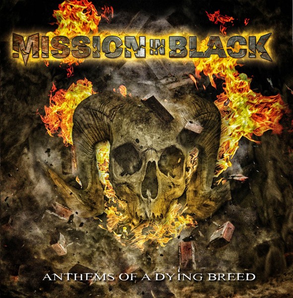 MISSION IN BLACK - Anthems Of A Dying Breed