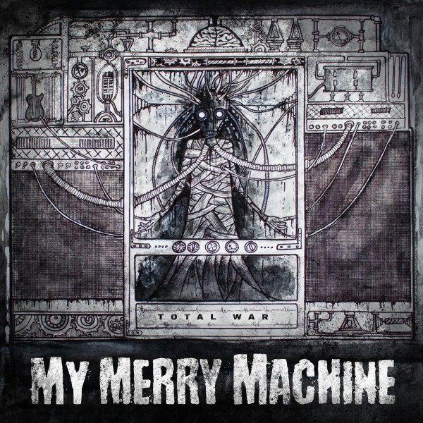 MY MERRY MACHINE - Total War - Front Cover