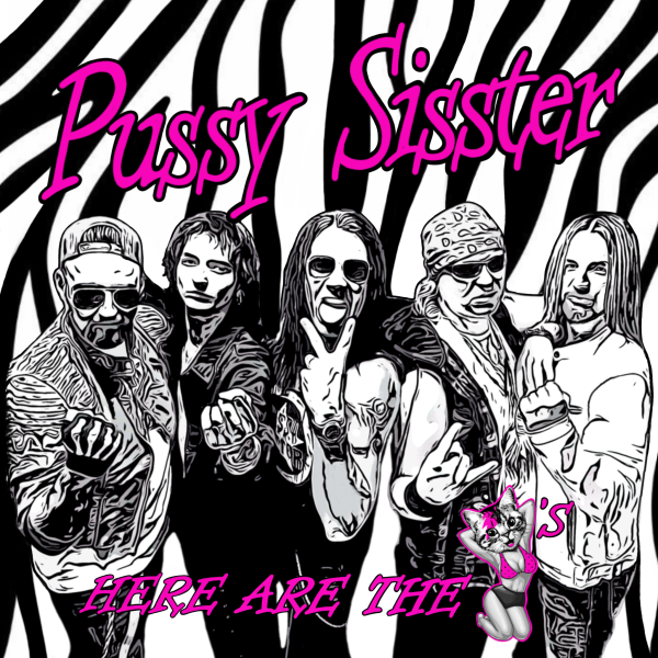 PUSSY SISSTER - Here Are The Pussys - Front Cover